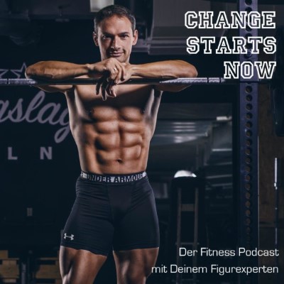 Change starts now Fitness-Podcast Cover